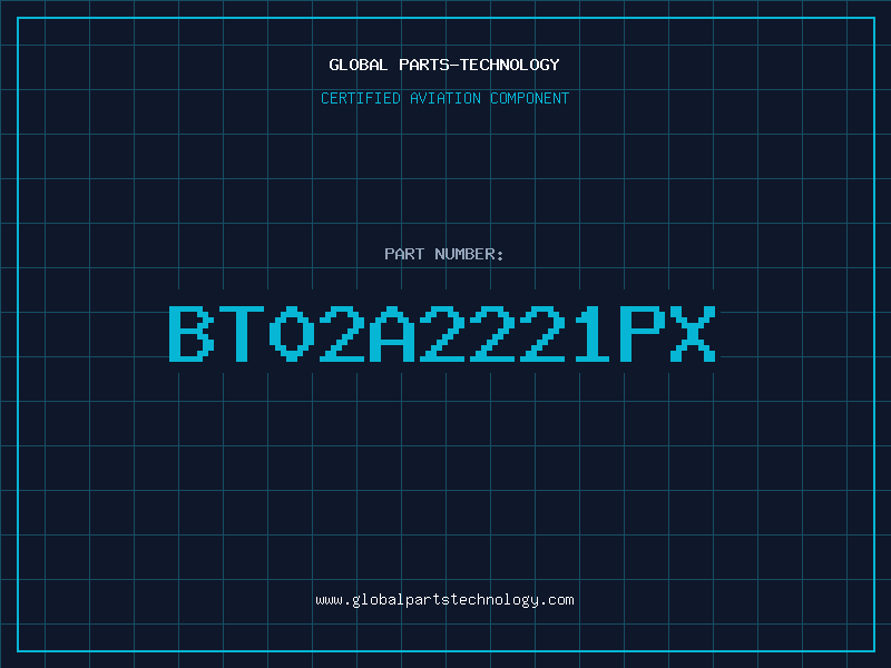 Aviation Part BT02A2221PX