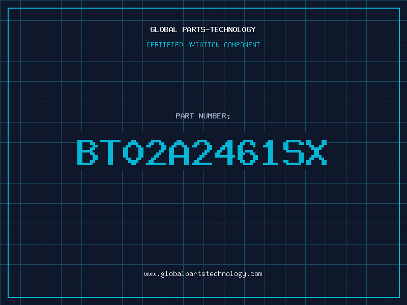 Aviation Part BT02A2461SX
