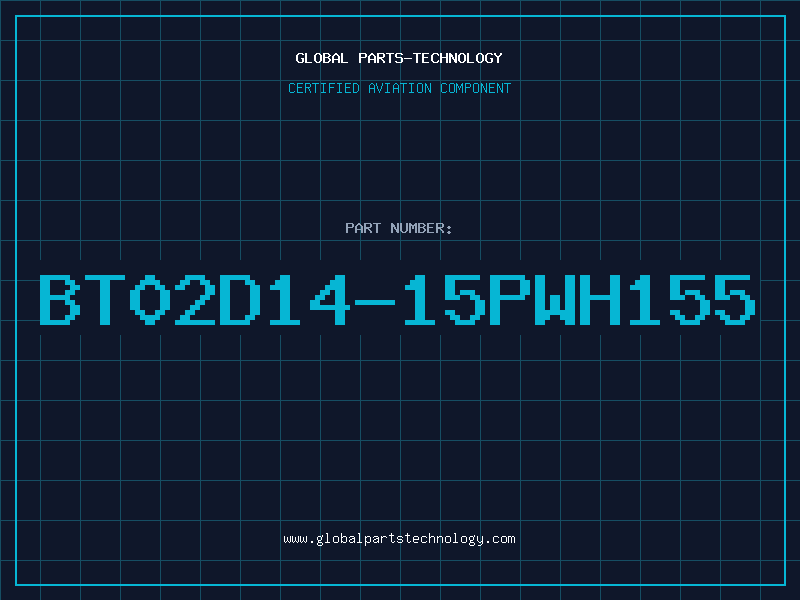 Aviation Part BT02D14-15PWH155