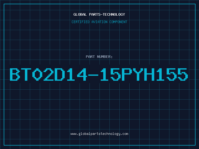 Aviation Part BT02D14-15PYH155