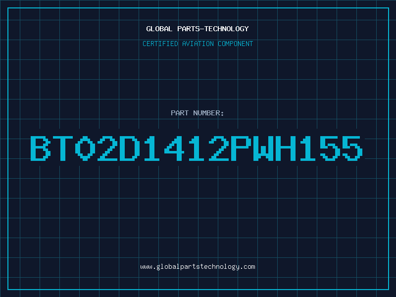 Aviation Part BT02D1412PWH155