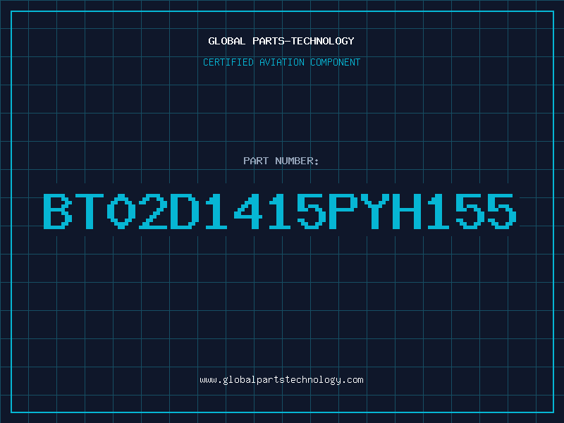 Aviation Part BT02D1415PYH155