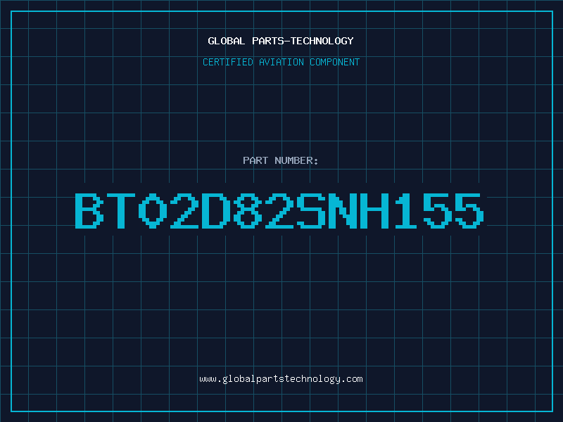 Aviation Part BT02D82SNH155