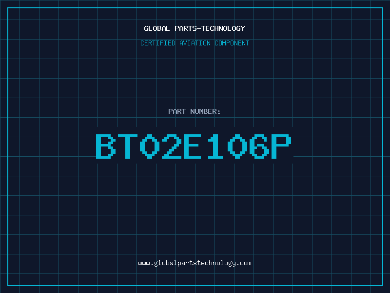 Aviation Part BT02E106P