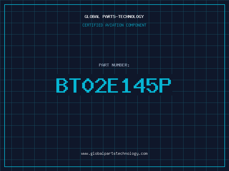 Aviation Part BT02E145P