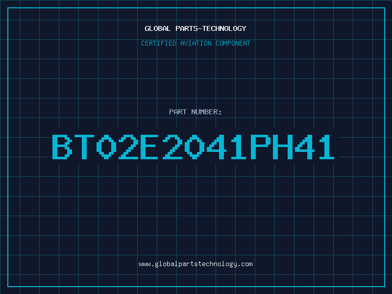 Aviation Part BT02E2041PH41