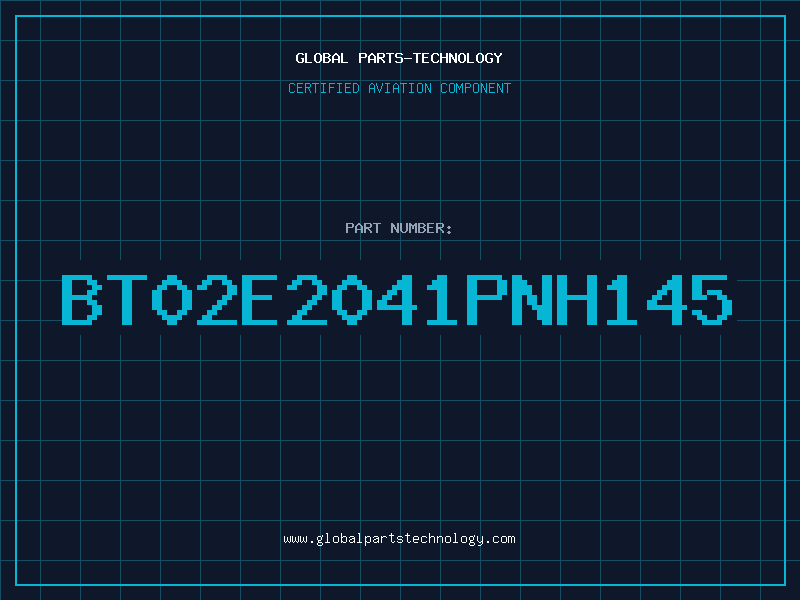 Aviation Part BT02E2041PNH145