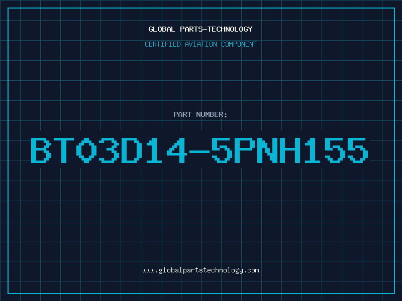 Aviation Part BT03D14-5PNH155