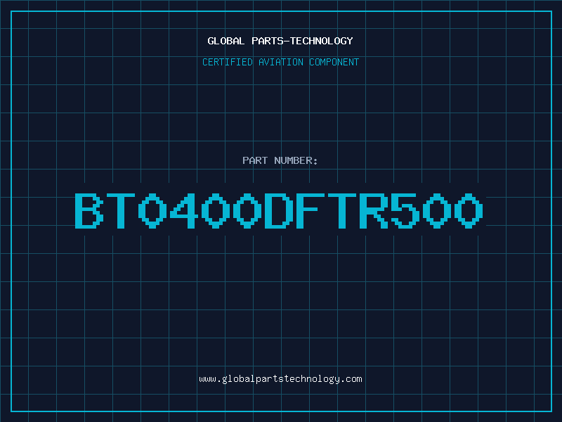 Aviation Part BT0400DFTR500