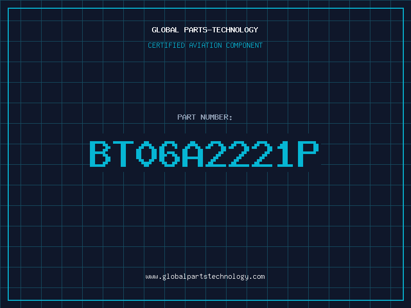 Aviation Part BT06A2221P