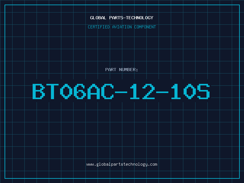 Aviation Part BT06AC-12-10S