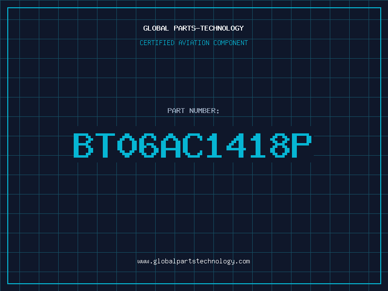 Aviation Part BT06AC1418P