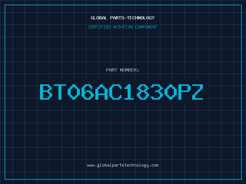 Aviation Part BT06AC1830PZ