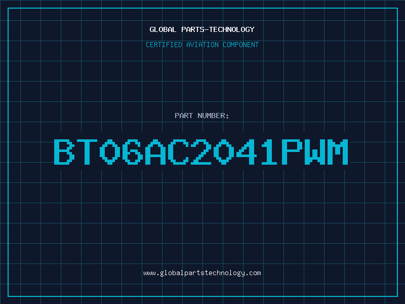 Aviation Part BT06AC2041PWM