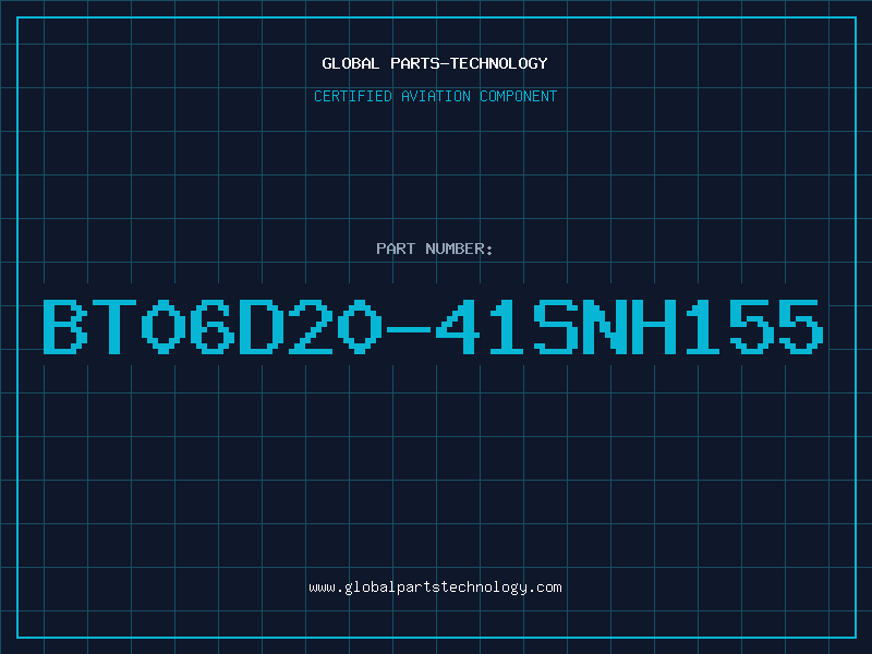 Aviation Part BT06D20-41SNH155