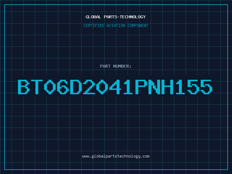Aviation Part BT06D2041PNH155