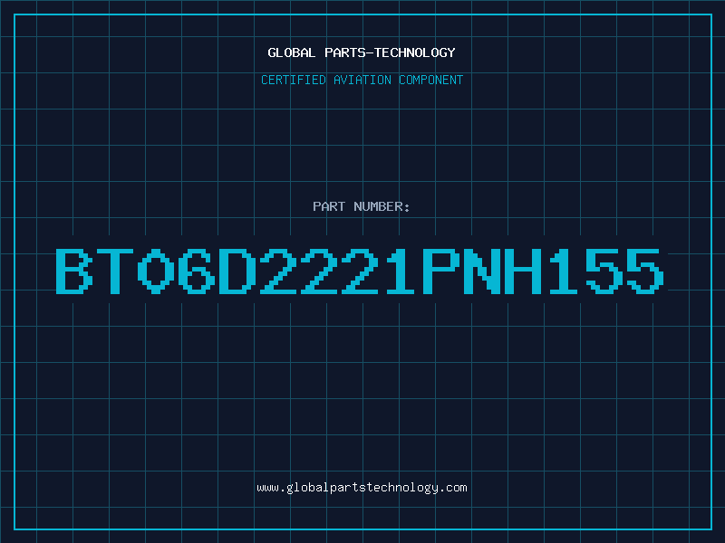 Aviation Part BT06D2221PNH155