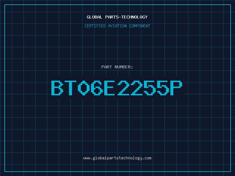 Aviation Part BT06E2255P
