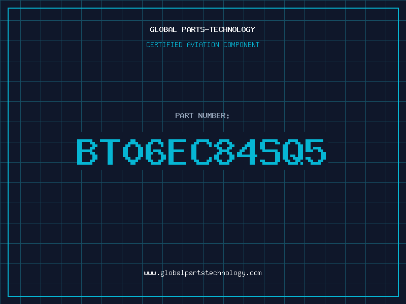 Aviation Part BT06EC84SQ5