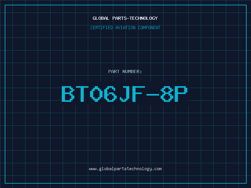 Aviation Part BT06JF-8P