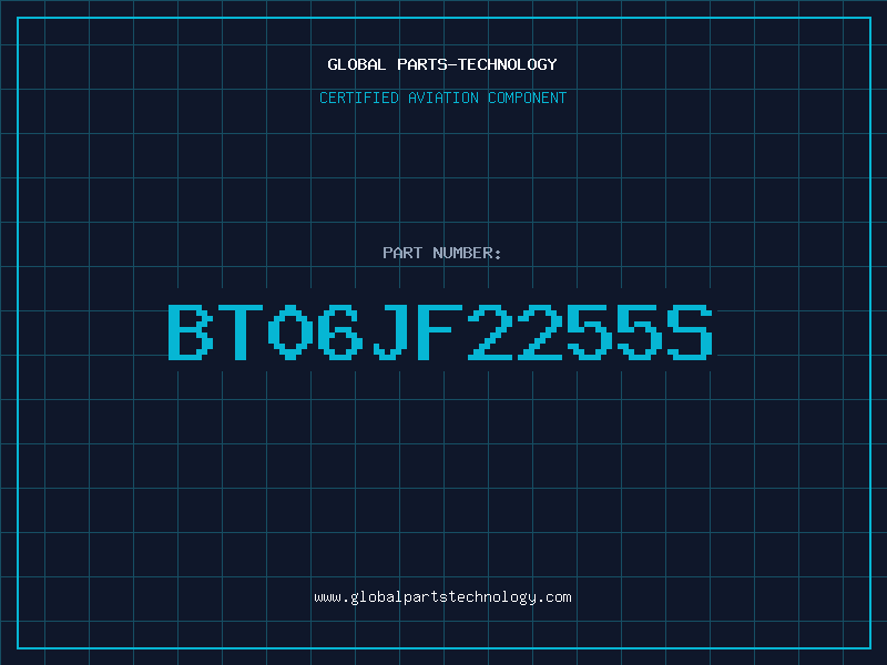 Aviation Part BT06JF2255S