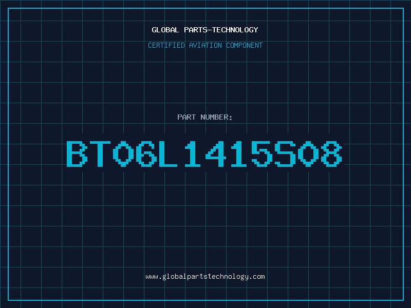 Aviation Part BT06L1415S08