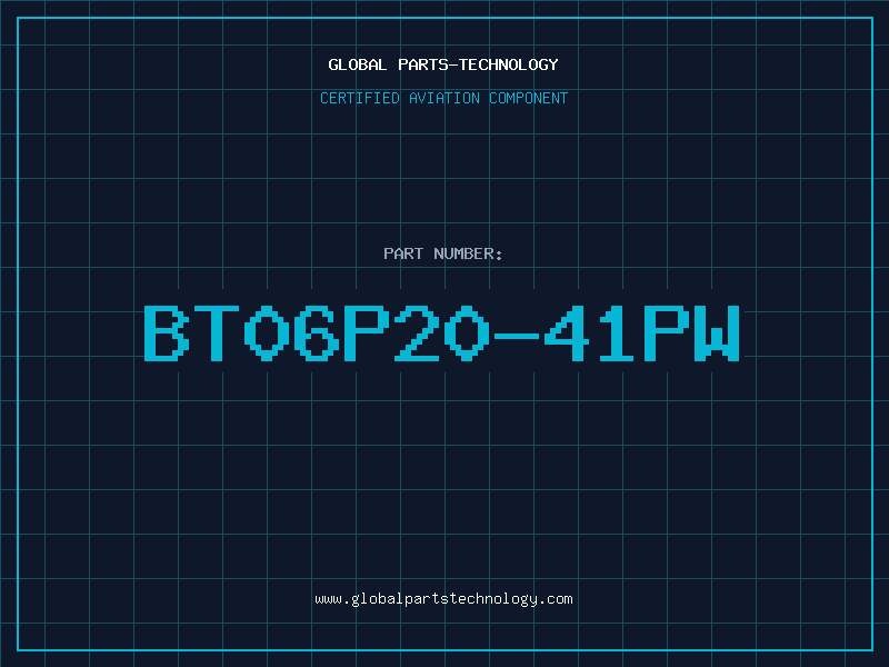 Aviation Part BT06P20-41PW