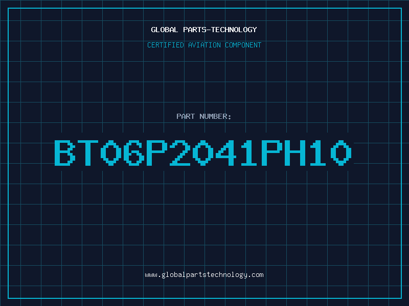 Aviation Part BT06P2041PH10