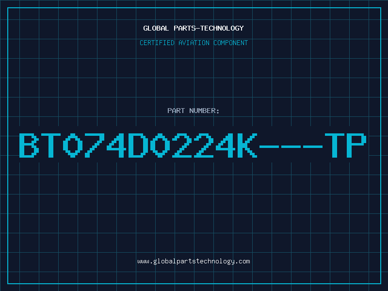 Aviation Part BT074D0224K---TP