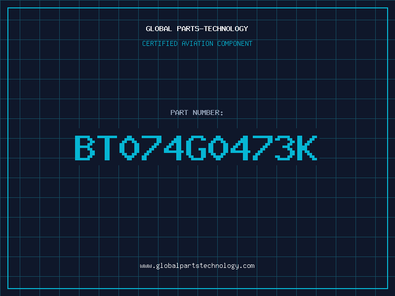 Aviation Part BT074G0473K