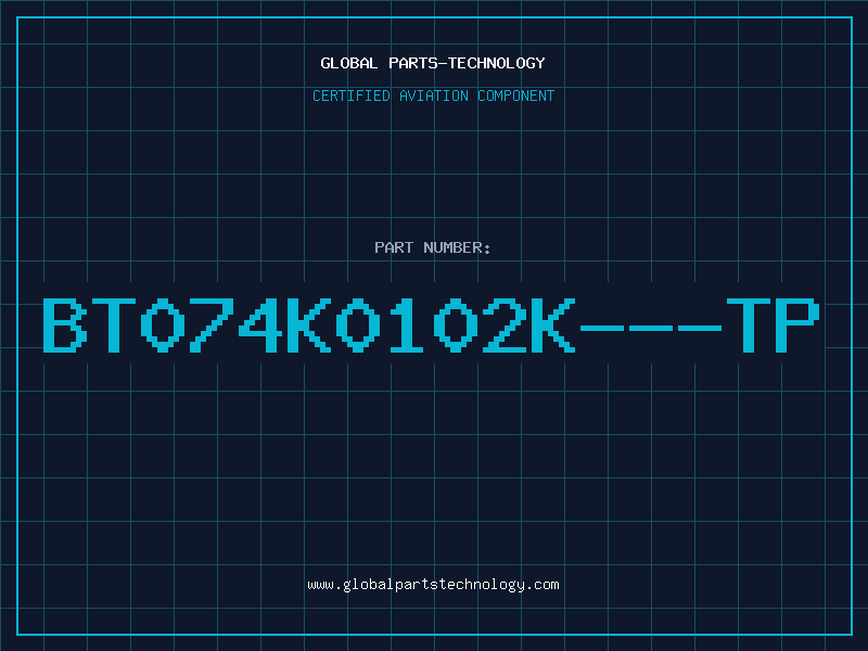 Aviation Part BT074K0102K---TP