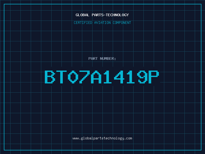 Aviation Part BT07A1419P