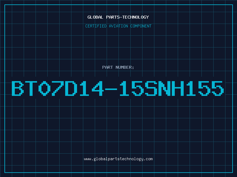Aviation Part BT07D14-15SNH155