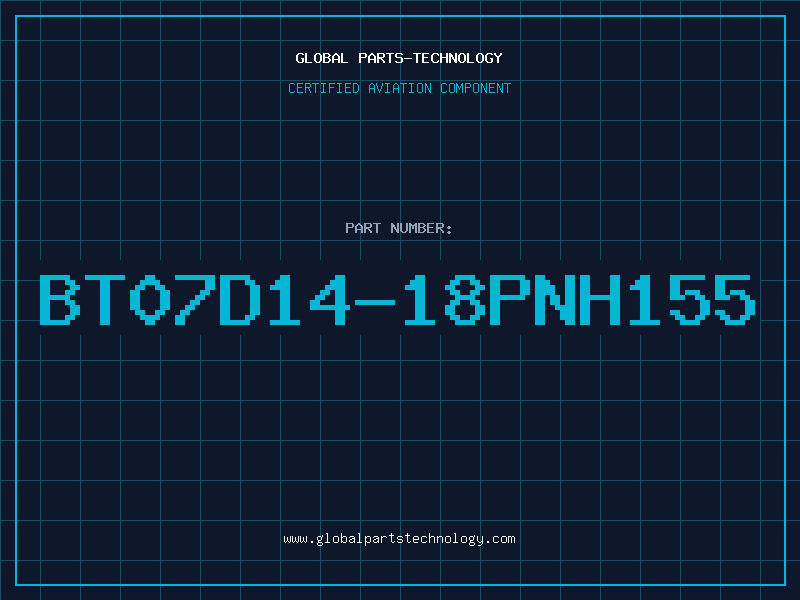 Aviation Part BT07D14-18PNH155