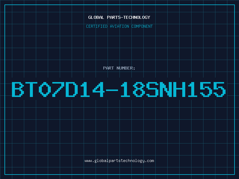 Aviation Part BT07D14-18SNH155