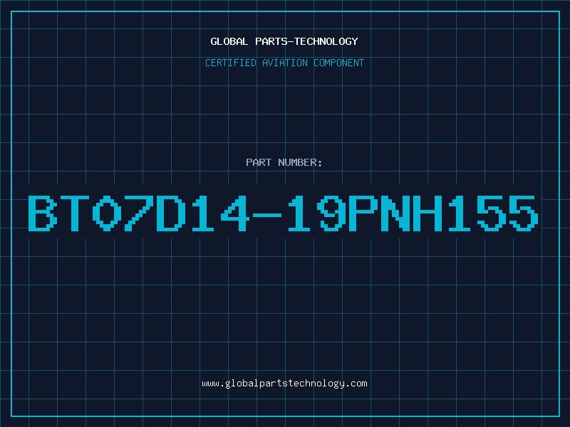 Aviation Part BT07D14-19PNH155