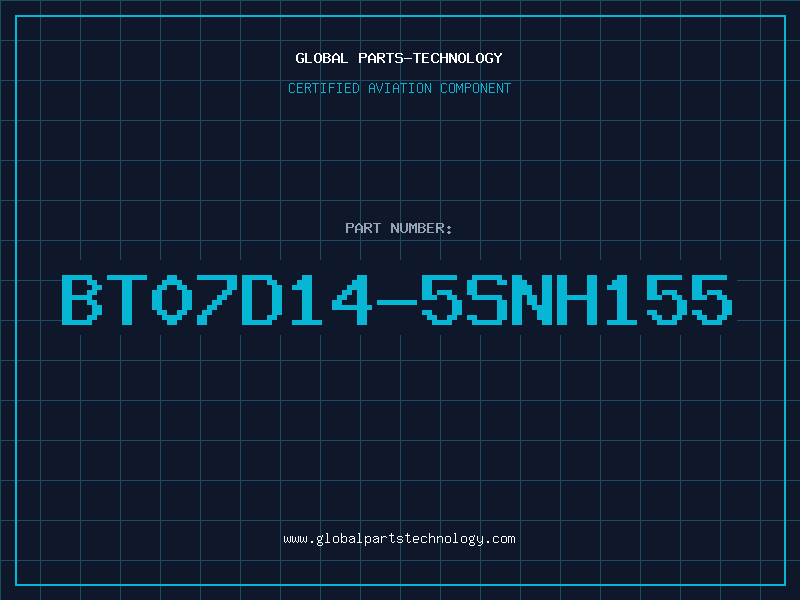 Aviation Part BT07D14-5SNH155