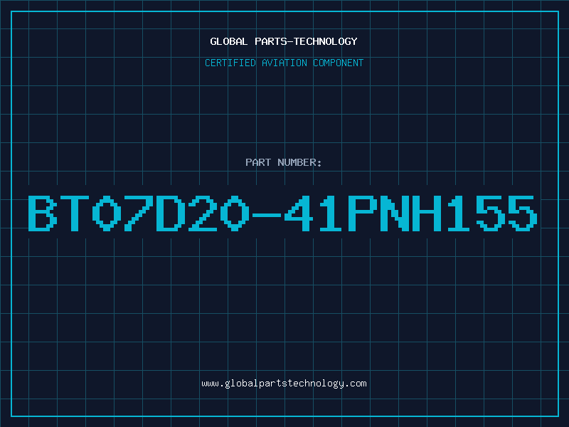 Aviation Part BT07D20-41PNH155