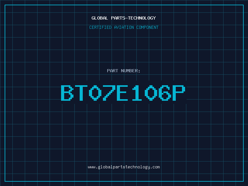 Aviation Part BT07E106P