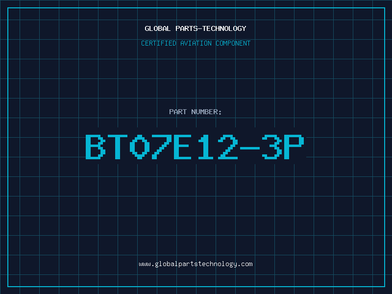 Aviation Part BT07E12-3P