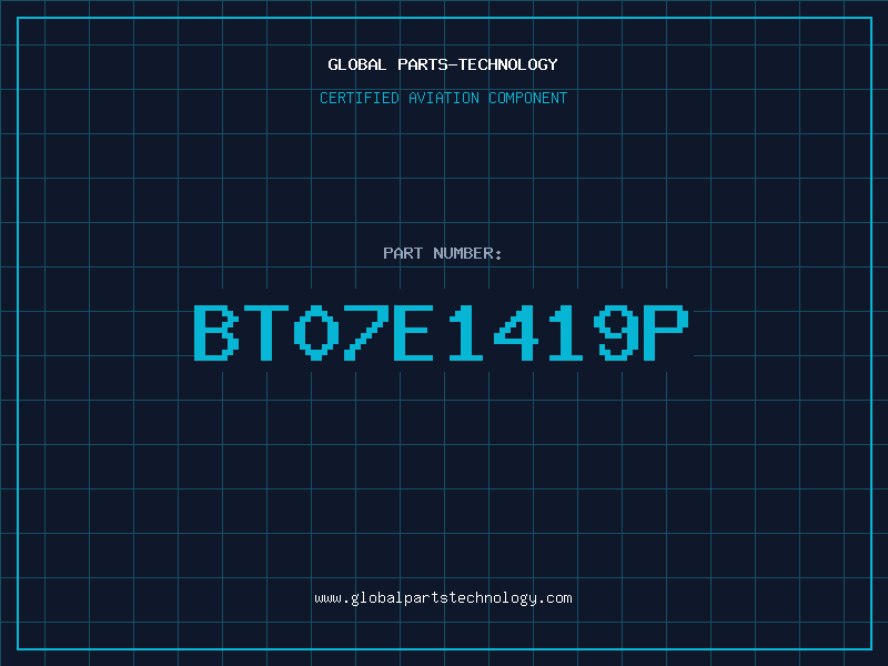 Aviation Part BT07E1419P