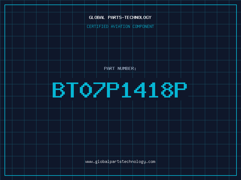 Aviation Part BT07P1418P