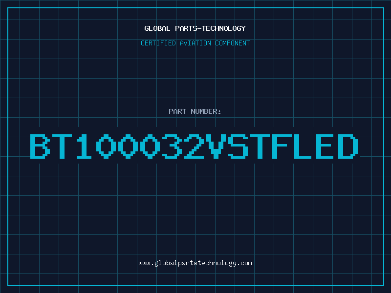 Aviation Part BT100032VSTFLED