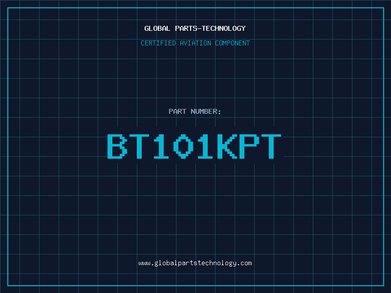 Aviation Part BT101KPT