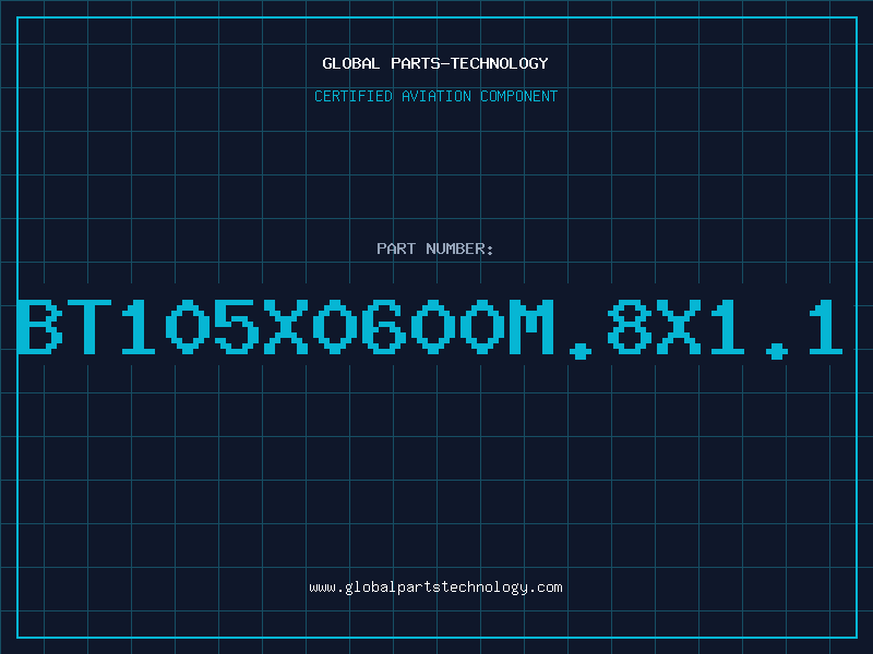 Aviation Part BT105X0600M.8X1.1