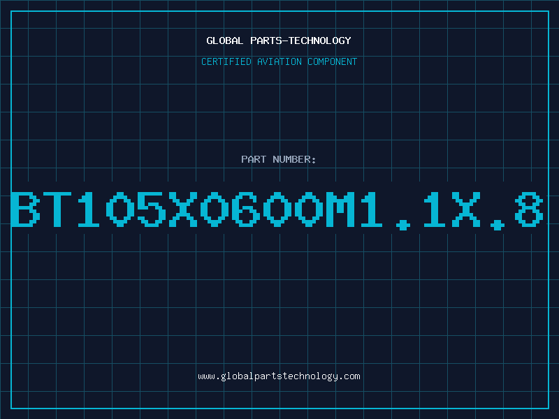 Aviation Part BT105X0600M1.1X.8