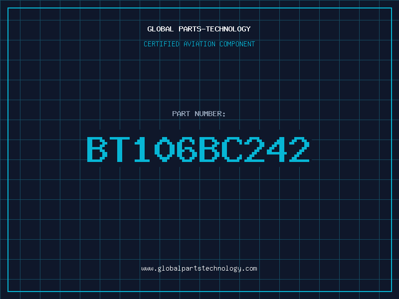 Aviation Part BT106BC242