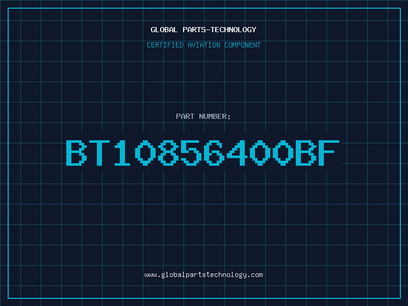 Aviation Part BT10856400BF