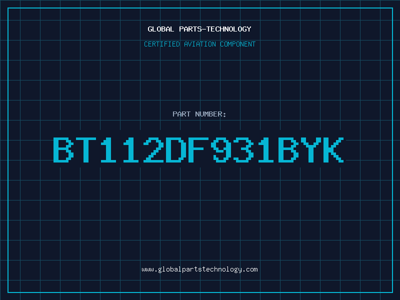 Aviation Part BT112DF931BYK
