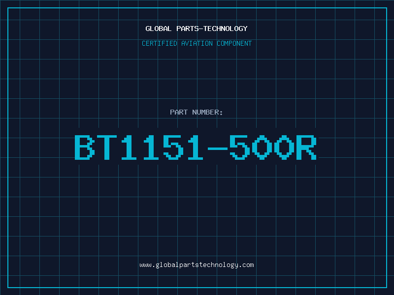 Aviation Part BT1151-500R